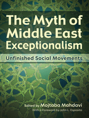 cover image of The Myth of Middle East Exceptionalism